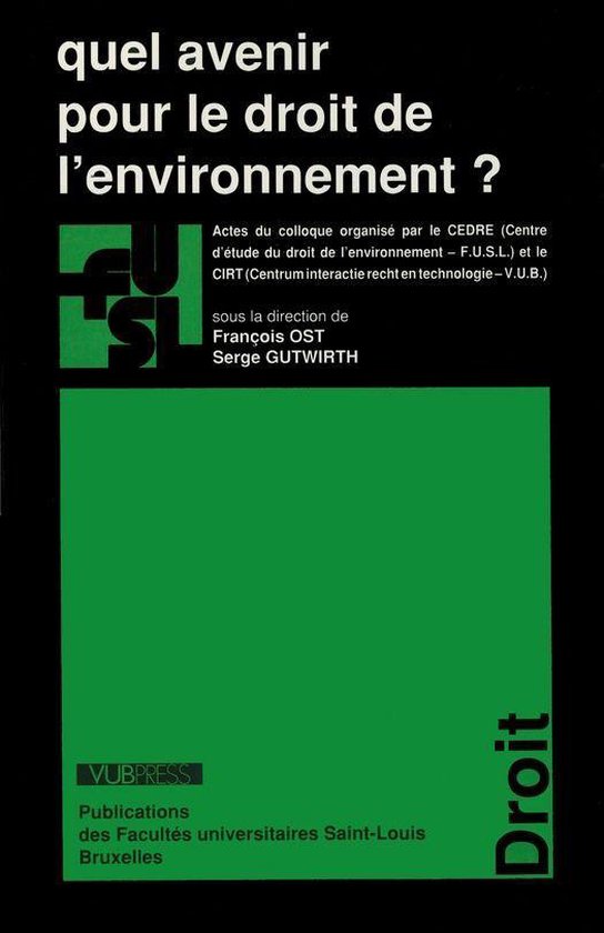 Collection générale - Quel avenir pour le droit de l’environnement ?