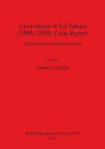 Excavations at Tel Zahara (2006-2009): Final Report