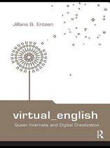 Routledge Studies in New Media and Cyberculture - Virtual English