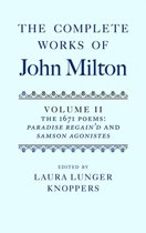 The Complete Works of John Milton: Volume II: The 1671 Poems