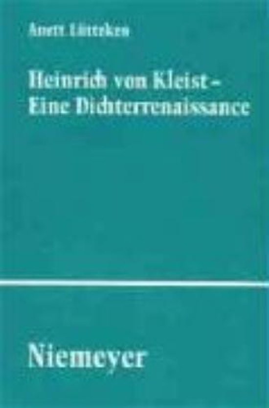 Studien Und Texte Zur Sozialgeschichte der Literatur- Heinrich von Kleist - Eine Dichterrenaissance