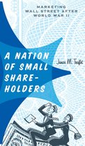 Studies in Industry and Society - A Nation of Small Shareholders