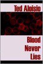Blood Never Lies