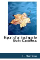 Report of an Inquiry as to Works Committees