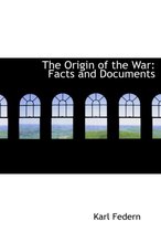 The Origin of the War