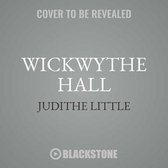 Wickwythe Hall Lib/E
