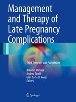 Management and Therapy of Late Pregnancy Complications