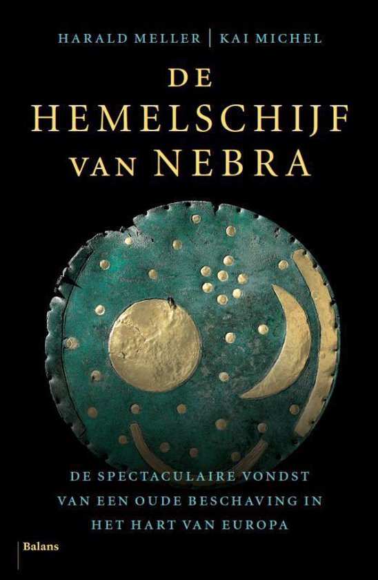 Boek cover De hemelschijf van Nebra van Harald Meller (Paperback)