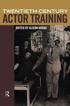 Twentieth Century Actor Training