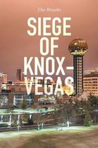 Siege of Knox-Vegas