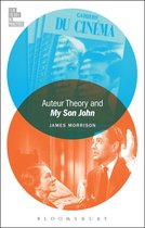 Film Theory in Practice - Auteur Theory and My Son John