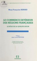 Le Commerce extérieur des régions françaises : le rôle de la qualification