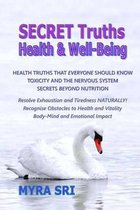 Secret Truths - Health and Well-Being