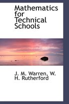 Mathematics for Technical Schools