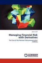 Managing Financial Risk with Derivatives