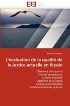 L'évaluation de la qualité de la justice actuelle en Russie