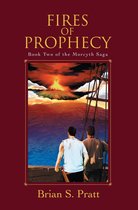 The Morcyth Saga 2 - Fires of Prophecy: The Morcyth Saga Book Two