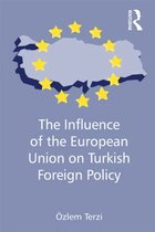 The Influence of the European Union on Turkish Foreign Policy