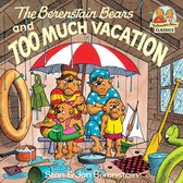 First Time Books(R) - The Berenstain Bears and Too Much Vacation