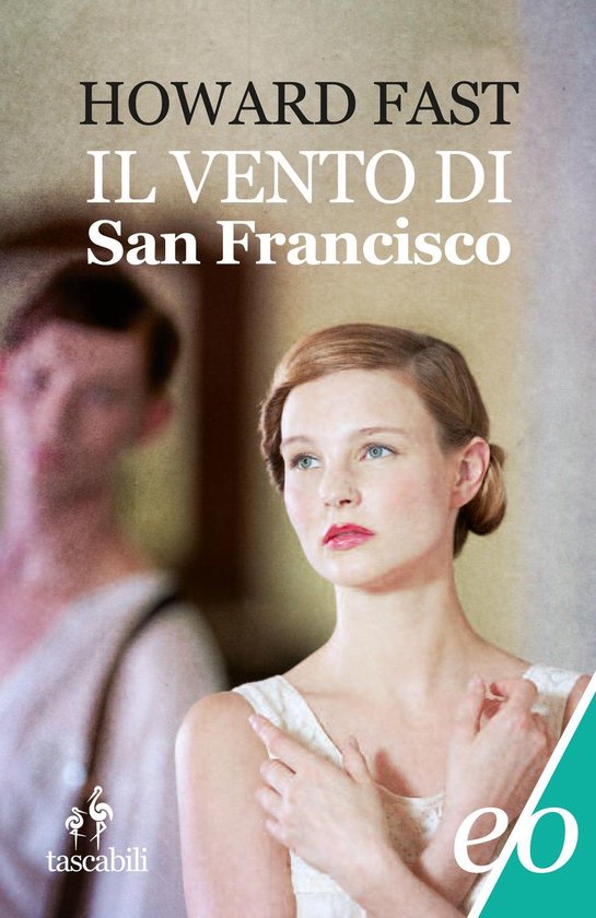 La saga dei Lavette 1 - Il vento di San Francisco