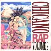 Chicano Rap, Vol. 2
