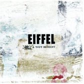 Eiffel - A Tout Moment (CD)