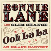 Ronnie And Slim Chance Lane - Ooh La La: An Island Harvest (Ltd.