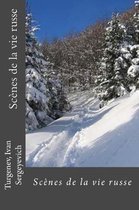 Sc nes de la Vie Russe