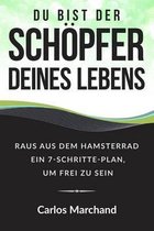 Du bist der Schoepfer deines Lebens