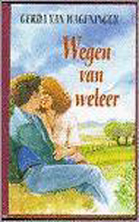Wegen van weleer, Gerda van Wageningen 9789021090115 Boeken bol Wegen van weleer, Gerda van Wageningen 9789021090115 Boeken bol
