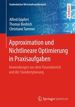 Studienbücher Wirtschaftsmathematik - Approximation und Nichtlineare Optimierung in Praxisaufgaben