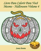 Livro Para Colorir Para Voc Mesmo - Halloween - Volume 4