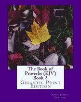 The Book of Proverbs (Kjv) Book 3