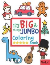 123 Things Big & Jumbo Coloring Book- 123 things BIG & JUMBO Coloring Book