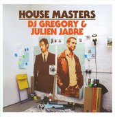 House Masters: DJ Gregory & Julien Jabre