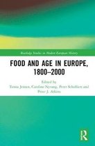 Routledge Studies in Modern European History- Food and Age in Europe, 1800-2000