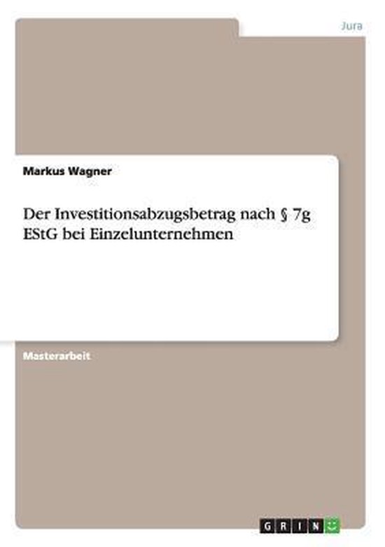 Der Investitionsabzugsbetrag Nach § 7G Estg Bei Einzelunter ... - cover