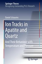 Springer Theses - Ion Tracks in Apatite and Quartz