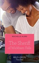 Wickham Falls Weddings 4 - The Sheriff Of Wickham Falls (Wickham Falls Weddings, Book 4) (Mills & Boon True Love)