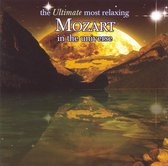 The Ultimate Most Relaxing Mozart in the Universe