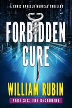 Ravello Medical Thrillers 12 - Forbidden Cure Part Six: The Reckoning