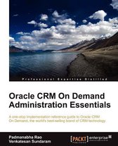 Oracle CRM On Demand Administration Essentials