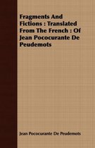 Fragments And Fictions: Translated From The French