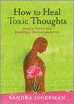 How To Heal Toxic Thoughts