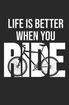 LIfe Is Better When You Ride