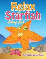 Relax With The Starfish Coloring Book