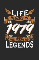 Life Begins in 1979 the Birth of Legends