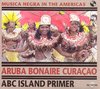 Musica Negra In The Americas: Aruba, Bonaire...