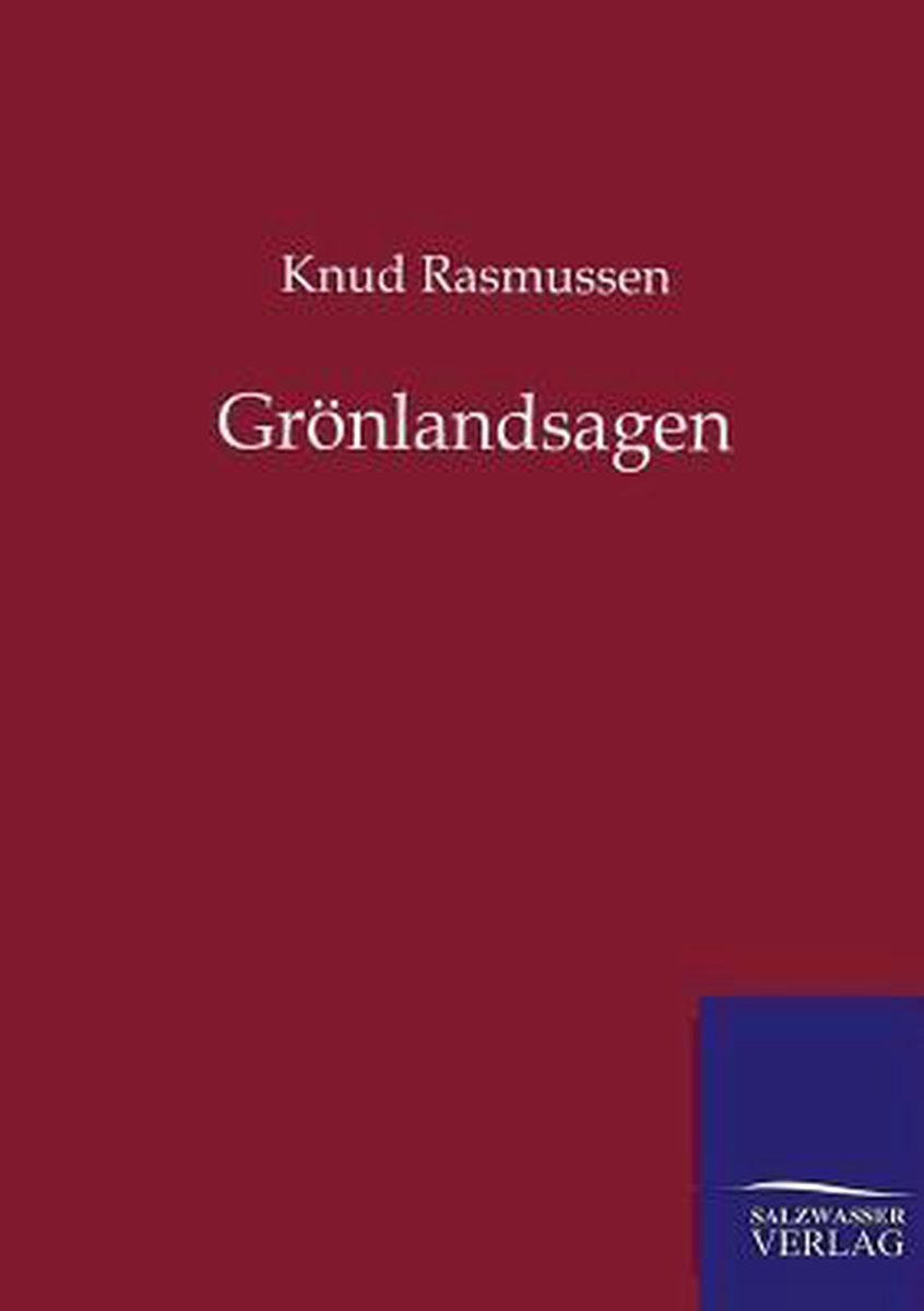Grönlandsagen - Knud Rasmussen