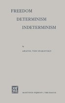 Freedom - Determinism Interminism